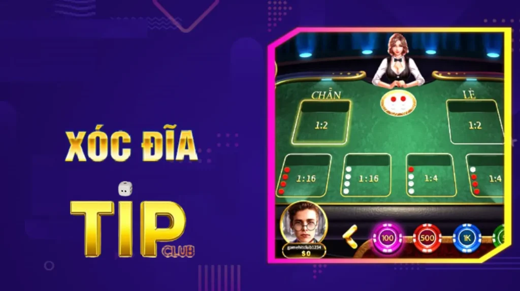 Giới thiệu game Xóc đĩa Tip Club