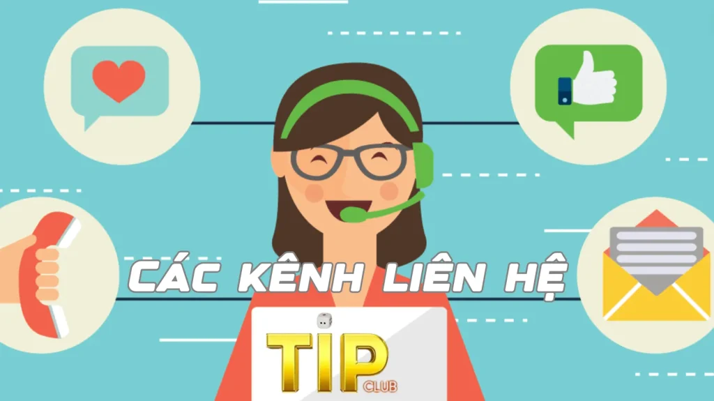 Tổng hợp các kênh liên hệ Tip Club phổ biến nhất