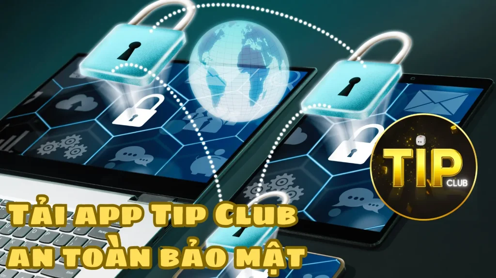 Những lưu ý khi tải app Tip Club